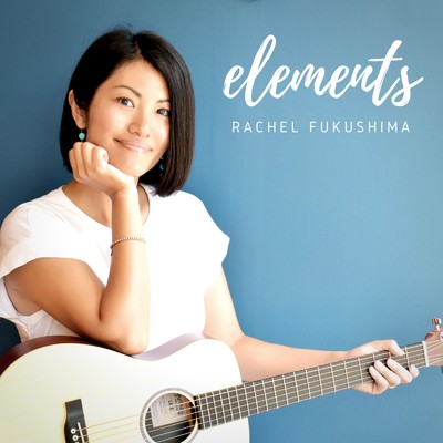 シングル/elements/Rachel Fukushima