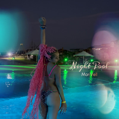 シングル/Night Pool/MariVell