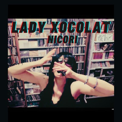 LADY XOCOLAT/NICORI