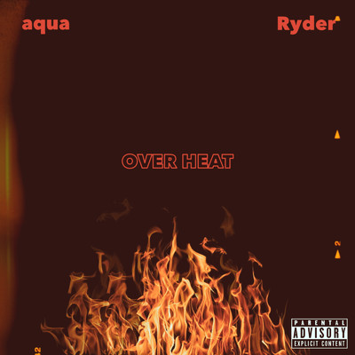 OVER HEAT/Ryder & aqua