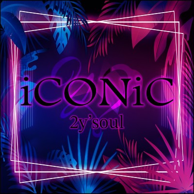 iCONiC/2y'soul