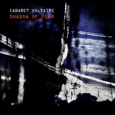 アルバム/Shadow of Fear/Cabaret Voltaire