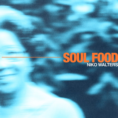 アルバム/Soul Food (Explicit)/Niko Walters