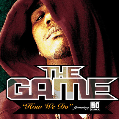 How We Do (Explicit)/The Game