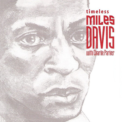 アルバム/Timeless: Miles Davis/マイルス・デイヴィス