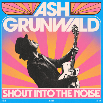 アルバム/Shout Into The Noise/Ash Grunwald