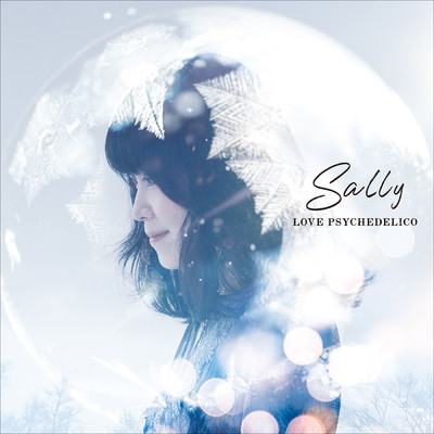 Sally/LOVE PSYCHEDELICO
