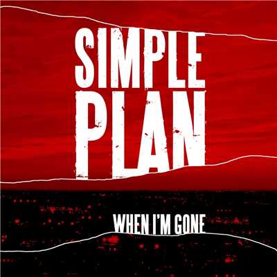 When I'm Gone (Acoustic Version)/Simple Plan