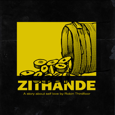 Zithande (A Story About Self Love)/Robin Thirdfloor