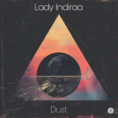 Dust (Journey By A DJ Dub Mix)/Lady Indiraa