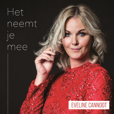 シングル/Het Neemt Je Mee/Eveline Cannoot
