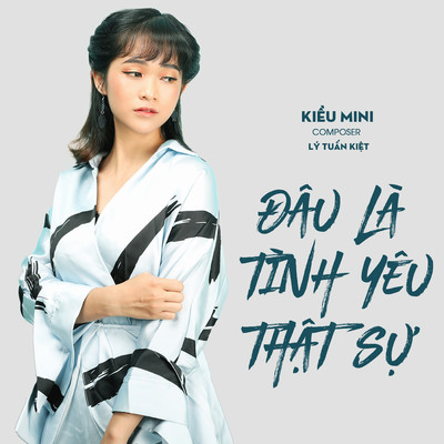 Dau La Tinh Yeu That Su/Kieu Mini