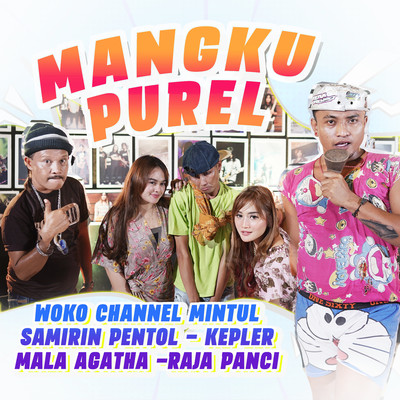 Mangku Purel/Woko Channel Mintul, Samirin Pentol, Kepler, Mala Agatha & Raja Panci