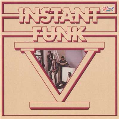 You're Gonna Get Yours/Instant Funk