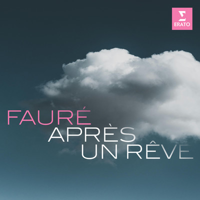 アルバム/Faure: Apres un reve/Gabriel Faure