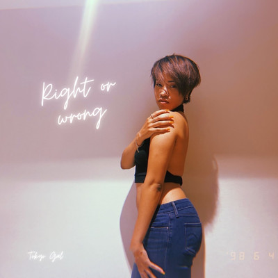 アルバム/Right or Wrong/Tokyo Gal
