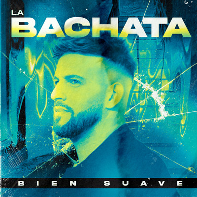 シングル/La Bachata/Bien Suave