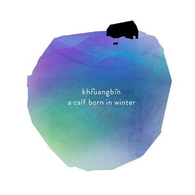 アルバム/A Calf Born in Winter/Khruangbin