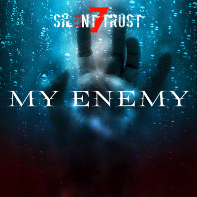 シングル/My Enemy (Radio Edit)/Silent Trust