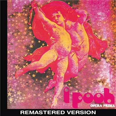 アルバム/Opera Prima (Remastered Version)/Pooh