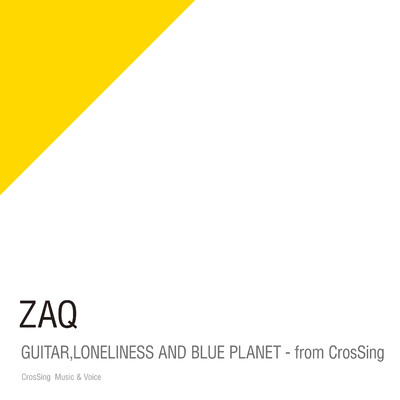 シングル/ギターと孤独と蒼い惑星 - from CrosSing Instrumental/ZAQ