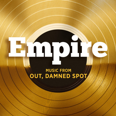 アルバム/Empire: Music From Out, Damned Spot/Empire Cast