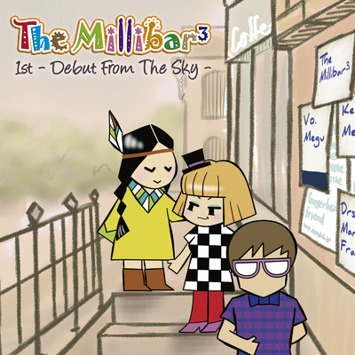 1st ～Debut From The Sky～/THE MILLIBAR3