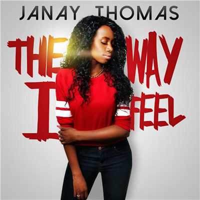 シングル/The Way I Feel/Janay Thomas