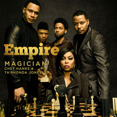 Magician (featuring Chet Hanks／From ”Empire”)/Empire Cast