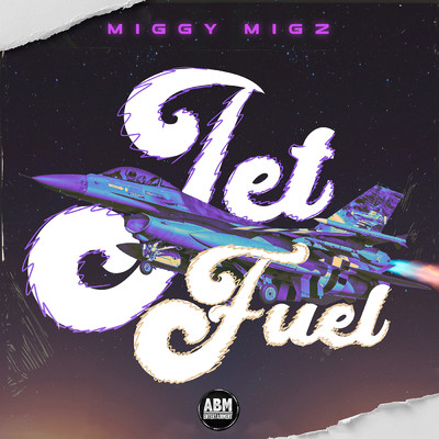 Jet Fuel (Explicit)/Miggy Migz