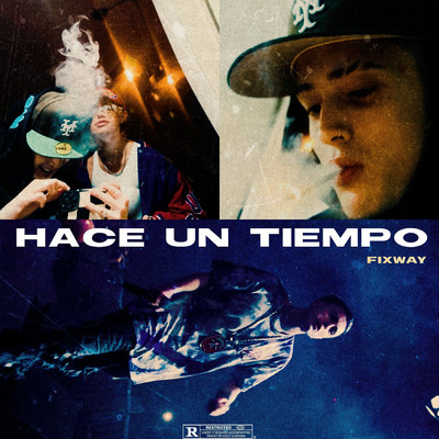 Hace Un Tiempo (Explicit)/Fixway