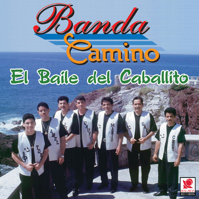 アルバム/El Baile Del Caballito/Banda Camino