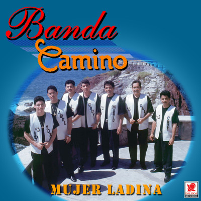 アルバム/Mujer Ladina/Banda Camino