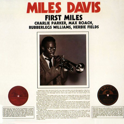 アルバム/First Miles (featuring Charlie Parker, Max Roach, Rubberlegs Williams, Herbie Fields／Reissue)/Miles Davis
