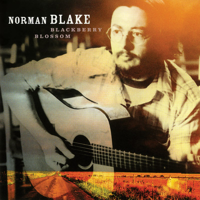 アルバム/Blackberry Blossom/Norman Blake