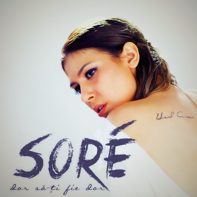 Dor sa-ti fie dor/Sore