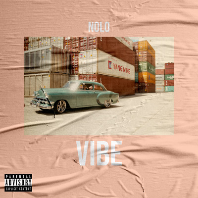 Vibe (Explicit)/Nolo