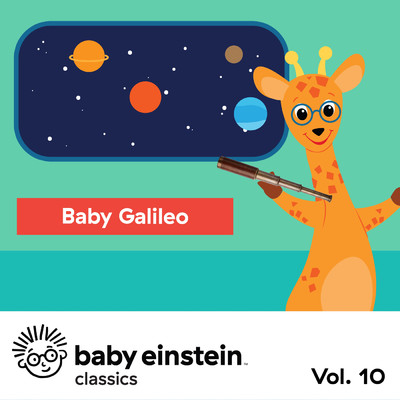 アルバム/Baby Galileo: Baby Einstein Classics, Vol. 10/The Baby Einstein Music Box Orchestra