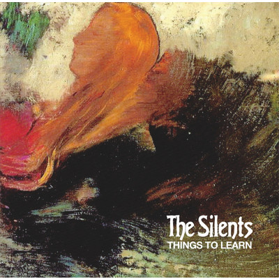 アルバム/Things To Learn/The Silents