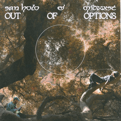 シングル/Out Of Options/San Holo & midwxst
