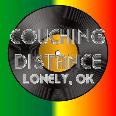 Lonely, Ok/Couching Distance