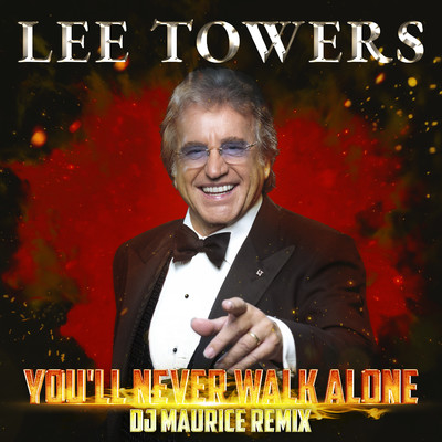 シングル/You'll never walk alone (DJ Maurice remix)/Lee Towers