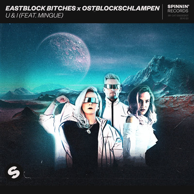U & I (feat. Mingue)/Eastblock Bitches x Ostblockschlampen