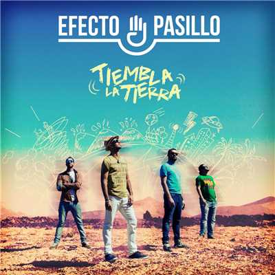 アルバム/Tiembla la tierra/Efecto Pasillo