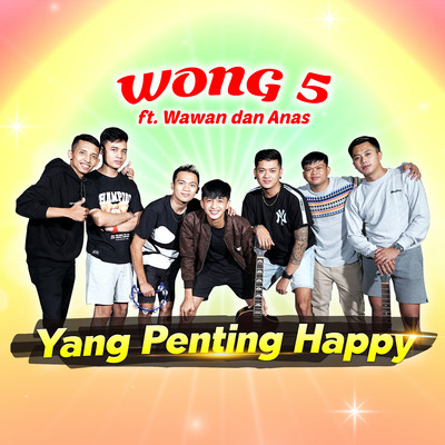 シングル/Yang Penting Happy (feat. Wawan & Anas)/WONG 5