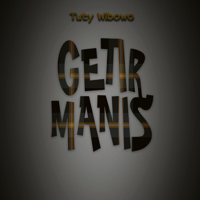 シングル/Getir Manis/Tuty Wibowo