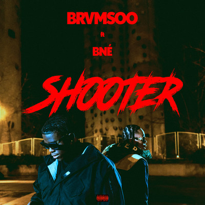 Shooter (feat. Bne)/BRVMSOO