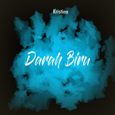 アルバム/Darah Biru/Kristina