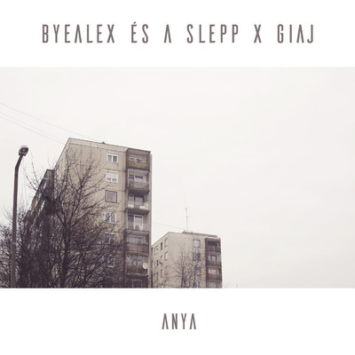 Anya/ByeAlex es a Slepp & Giaj