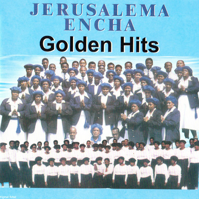 Golden Hits/Jerusalema E Ncha C.W.J